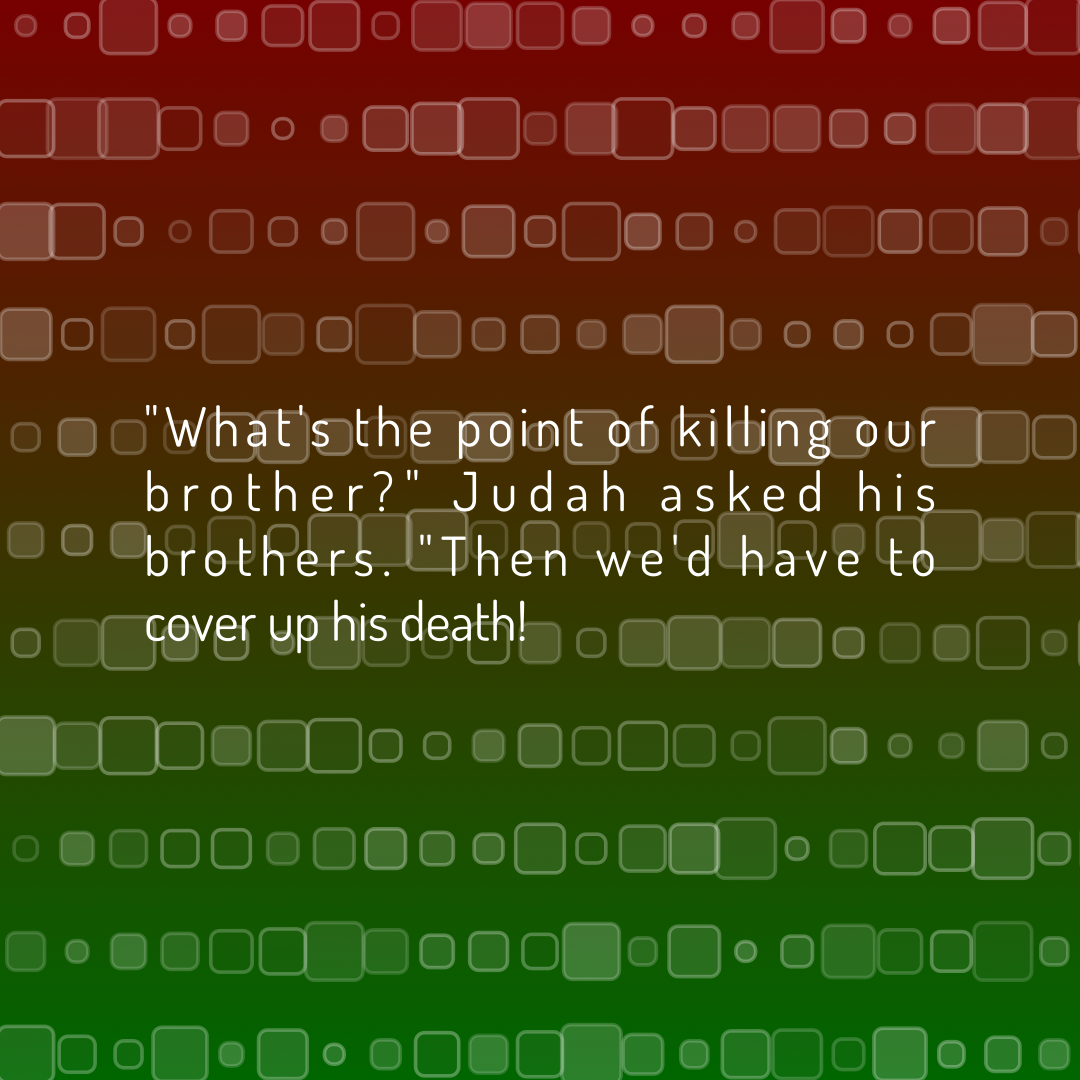 Verse of the Day Image for 2025-12-11. Scripture reference Genesis 37: 26