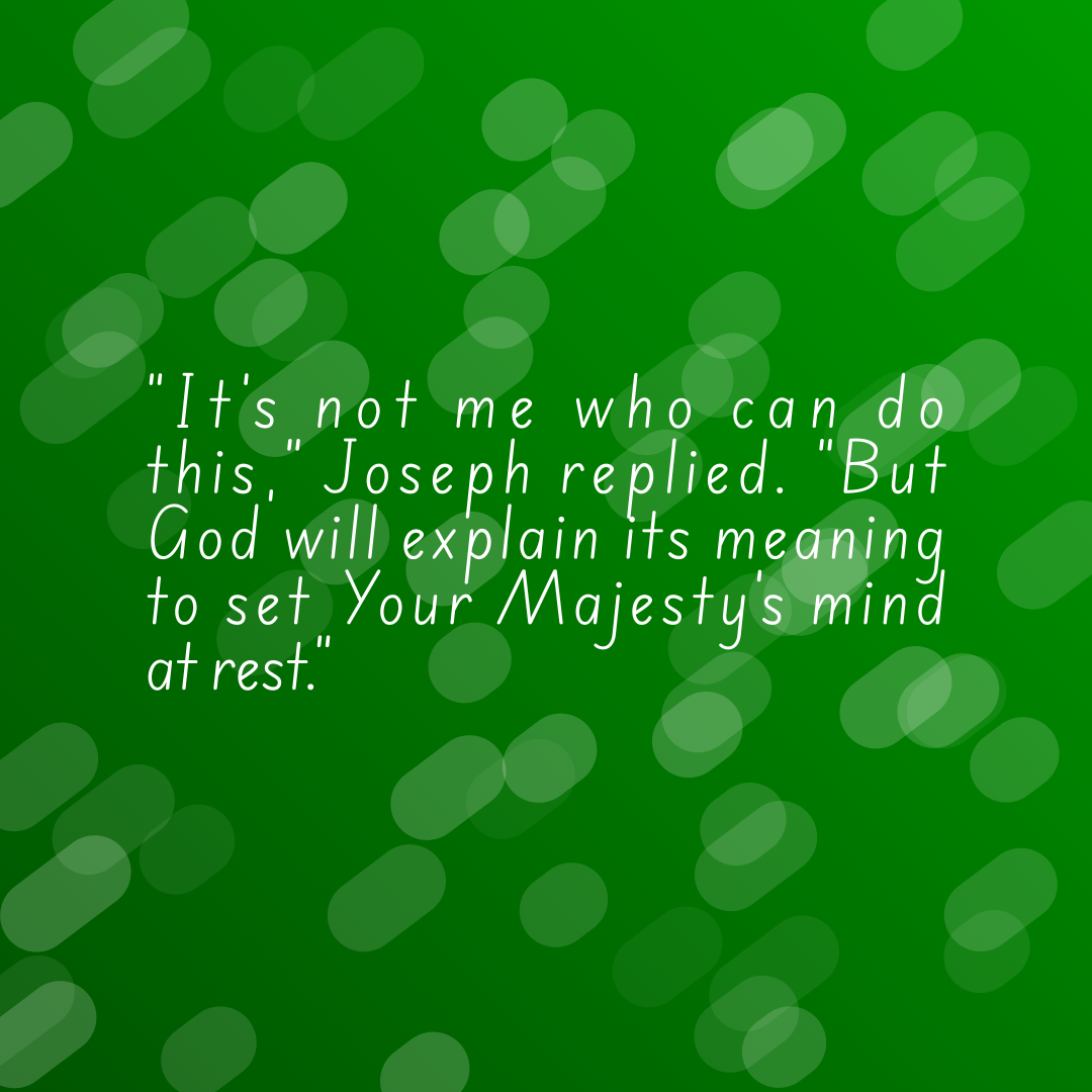 Verse of the Day Image for 2025-12-16. Scripture reference Genesis 41: 16