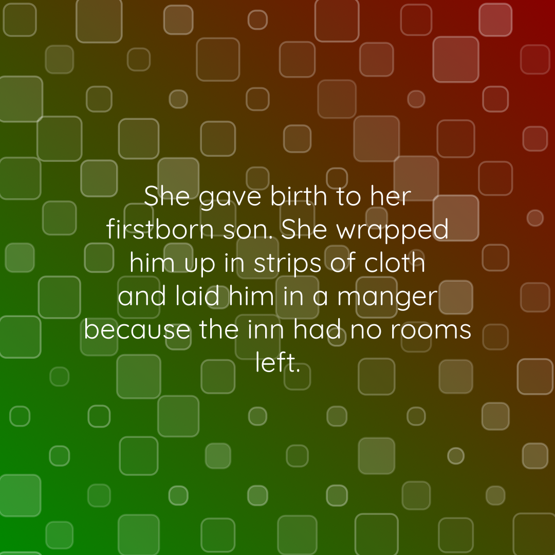 Verse of the Day Image for 2025-12-25. Scripture reference Luke 2: 7
