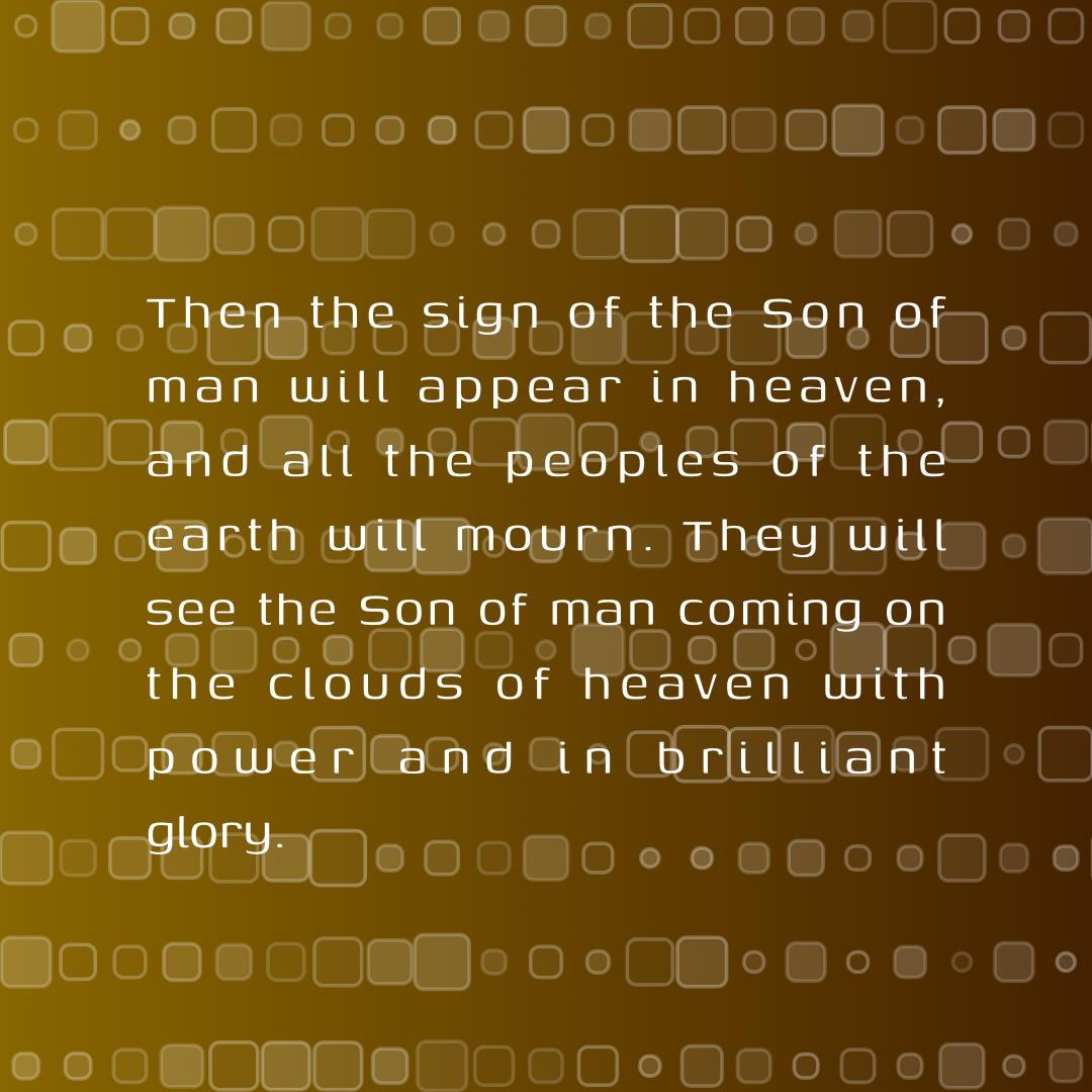 Verse of the Day Image for 2026-04-25. Scripture reference Matthew 24: 30