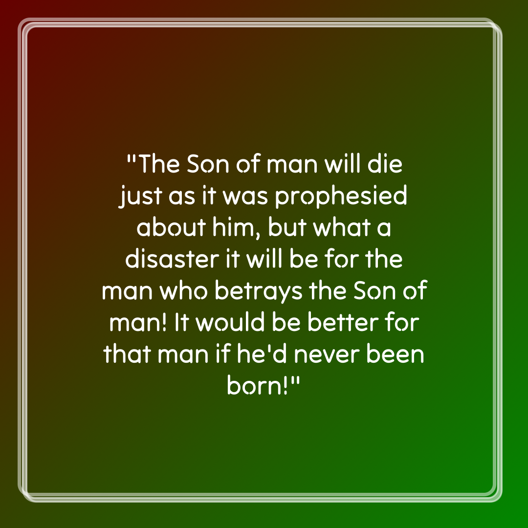 Verse of the Day Image for 2026-05-09. Scripture reference Matthew 26: 24