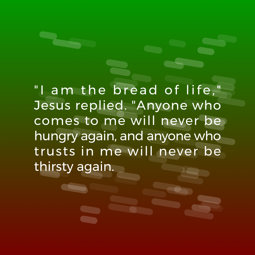 Verse of the Day Image for 2026-09-10. Scripture reference John 6: 35
